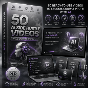 50 AI Side Hustle Videos with Unrestricted PLR