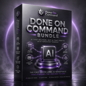 Done On Command Bundle – White-Label AI Workforce